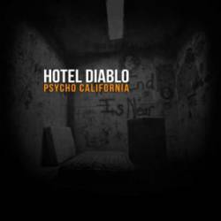 Hotel Diablo : Psycho, California